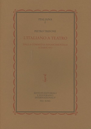 L' italiano a teatro. Dalla commedia rinascimentale a Dario Fo