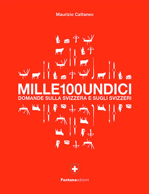 Mille100undicidomande sulla Svizzera e sugli svizzeri