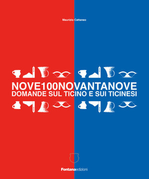 Nove100novantanove domande sul Ticino e i ticinesi