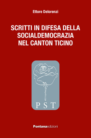Scritti in difesa della socialdemocrazia nel Canton Ticino