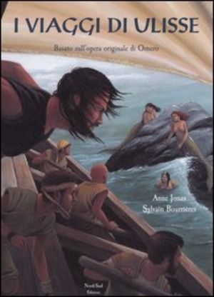 I viaggi di Ulisse. Ediz. illustrata