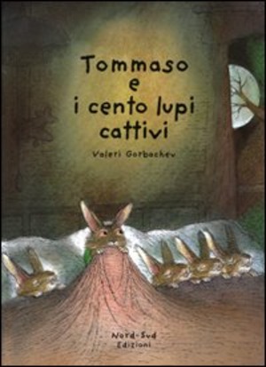 Tommaso e i cento lupi cattivi. Ediz. illustrata