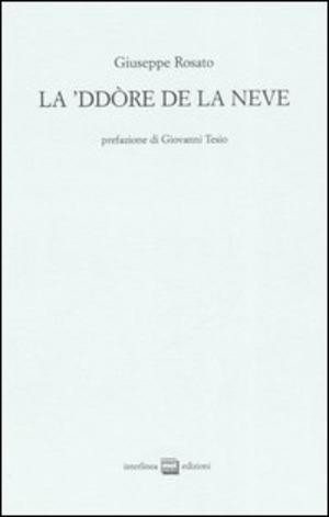 La 'ddore de la neve. Testo italiano a fronte. Ediz. numerata