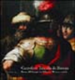 Carpoforo Tencalla 1623-1685. Pittura seicentesca tra Milano e l'Europa centrale. Catalogo della mostra (Canton Ticino, 19 marzo-29 maggio 2005)