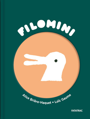 L' anatra di Wittgenstein Filomini. Ediz. illustrata