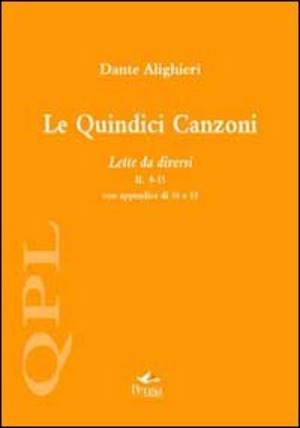 Le quindici canzoni. Lette da diversi II, 8-15 con appendice di 16 e 18