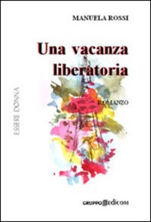 Una vacanza liberatoria