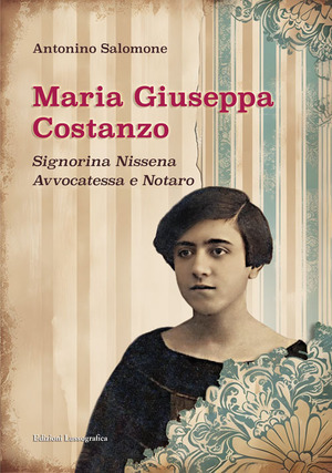 Maria Giuseppa Costanzo. Signorina nissena avvocatessa e notaro