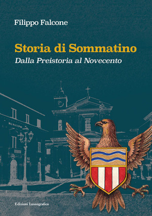 Storia di Sommatino. Dalla Preistoria al Novecento