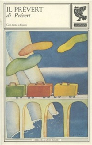 Il Prévert di Prévert. Un'antologia personale. Testo francese a fronte