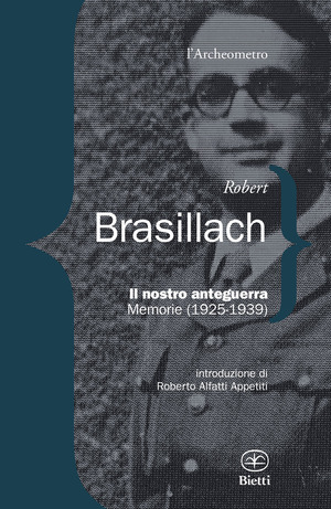 Il nostro anteguerra. Memorie (195-1939)