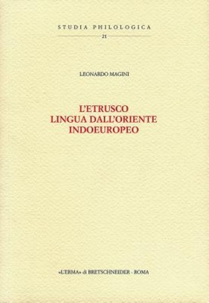 L' etrusco, lingua dall'Oriente indoeuropeo