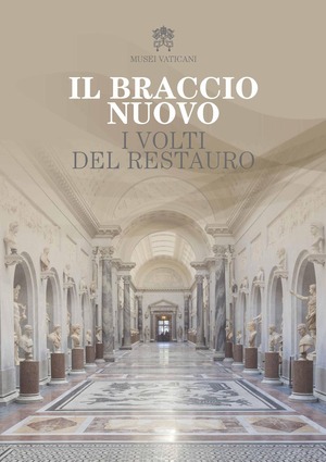 Il braccio nuovo. I volti del restauro
