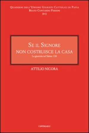 Se il signore non costruisce la casa. La giustizia nel salmo 126