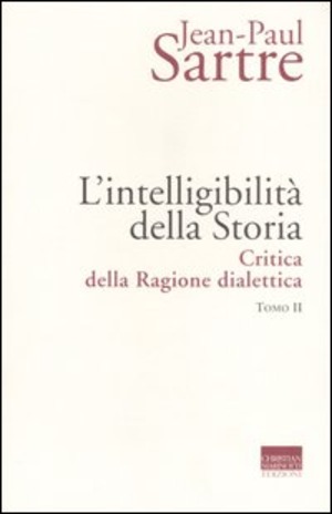 L' intelligibilità della storia. Critica della ragione dialettica
