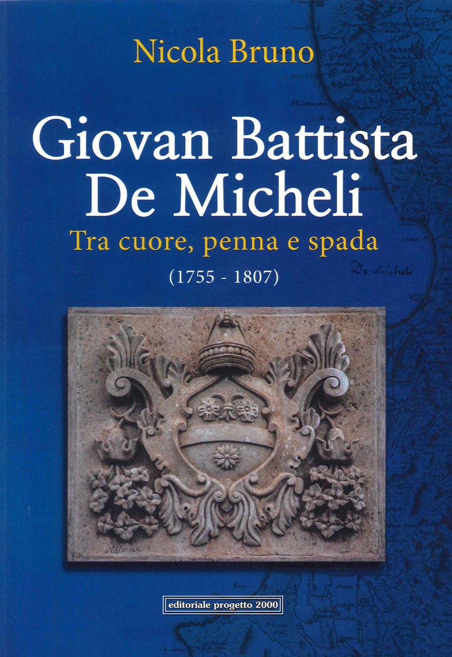 Giovan Battista De Micheli. Tra cuore, penna e spada (1755-1807)
