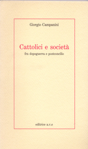 Cattolici e società fra dopoguerra e postconcilio