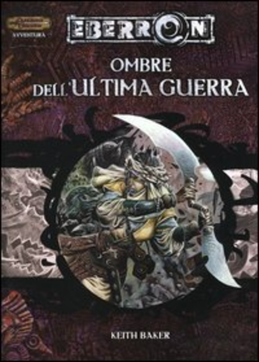 Dungeons & Dragons. Eberron. Ombre dell'ultima guerra