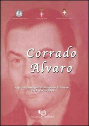 Corrado Alvaro. Atti del Convegno (Mappano Torinese)
