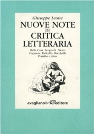 Nuove note di critica letteraria. Della Casa, Leopardi, Nievo, Capuana, Deledda, Bacchelli, Pomilio e altro