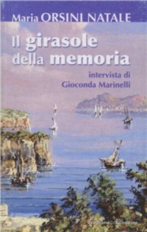 Il girasole della memoria. Intervista di Gioconda Marinelli