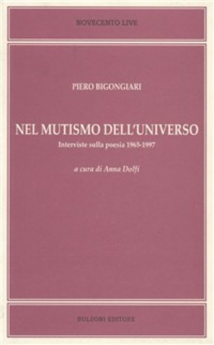 Nel mutismo dell'universo. Interviste sulla poesia 1965-1997