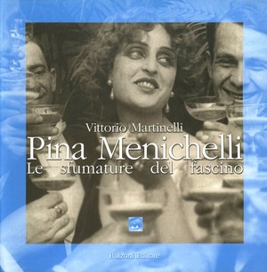 Pina Menichelli. Le sfumature del fascino
