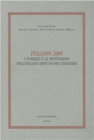Italiano 2000. I pubblici e le motivazioni dell'italiano diffuso fra stranieri
