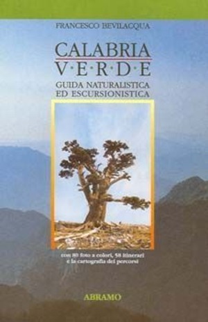 Calabria verde. Guida naturalistica ed escursionistica