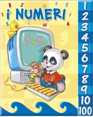 I numeri. Ediz. illustrata