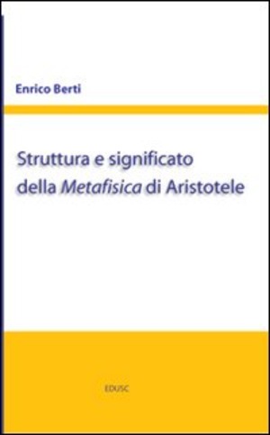 Struttura e significato della Metafisica di Aristotele