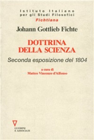 Dottrina della scienza. 2ª esposizione del 1804