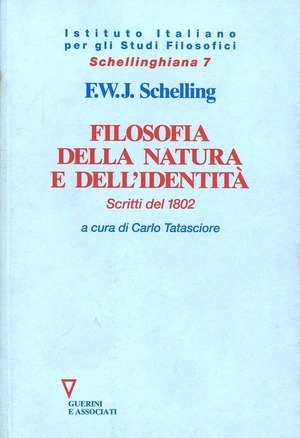 Filosofia della natura e dell'identità. Scritti del 1802