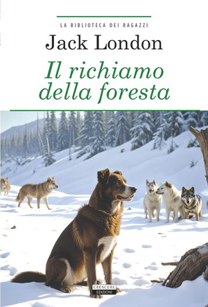 Il richiamo della foresta. Ediz. integrale. Con Segnalibro