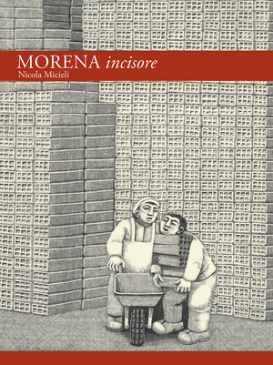 Morena incisore. Catalogo generale