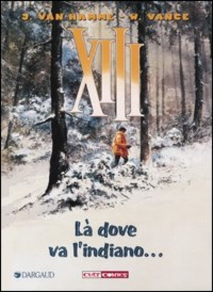 Là dove va l'indiano... XIII