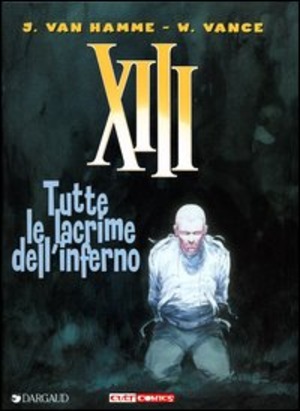 Tutte le lacrime dell'inferno. XIII