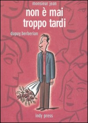 Non è mai troppo tardi. Monsieur Jean