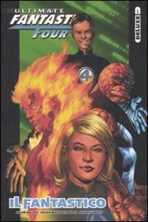 Il Fantastico. Ultimate Fantastic Four deluxe