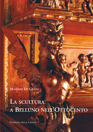 La scultura e Belluno nell'Ottocento