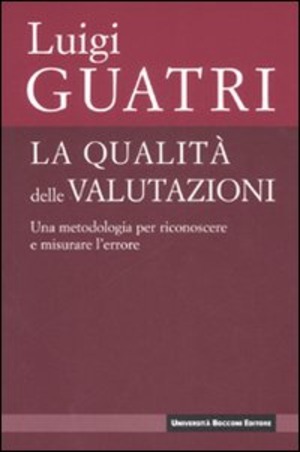 La qualità delle valutazioni. Una metodologia per riconoscere e misurare l'errore