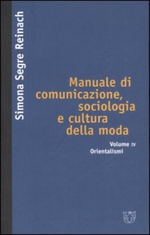 Manuale di comunicazione, sociologia e cultura della moda