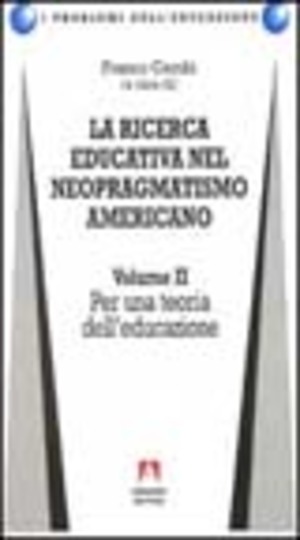La ricerca educativa nel neopragmatismo americano
