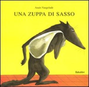 Una zuppa di sasso. Ediz. illustrata Una zuppa di sasso. Ediz. illustrata