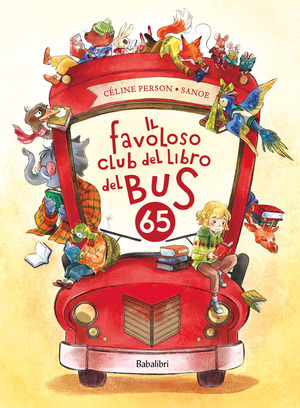 Il favoloso club del libro del bus 65. Ediz. a colori