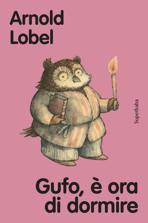 Gufo, è ora di dormire. Ediz. a colori