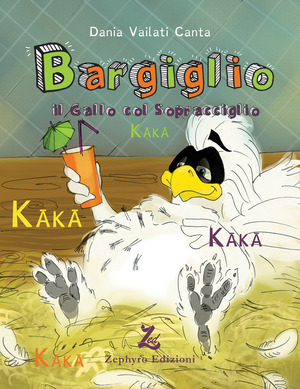 Bargiglio e Kaka. Ediz. illustrata