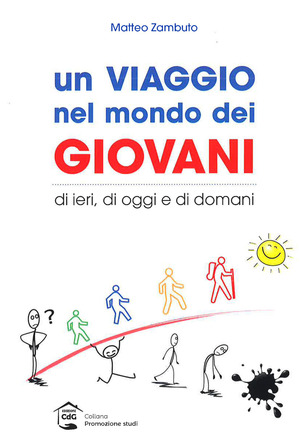 Un viaggio nel mondo dei giovani, di ieri, di oggi e di domani