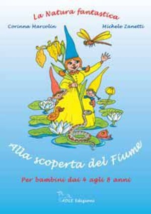 Alla scoperta del fiume. Ediz. illustrata