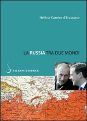 La Russia tra due mondi La Russia tra due mondi